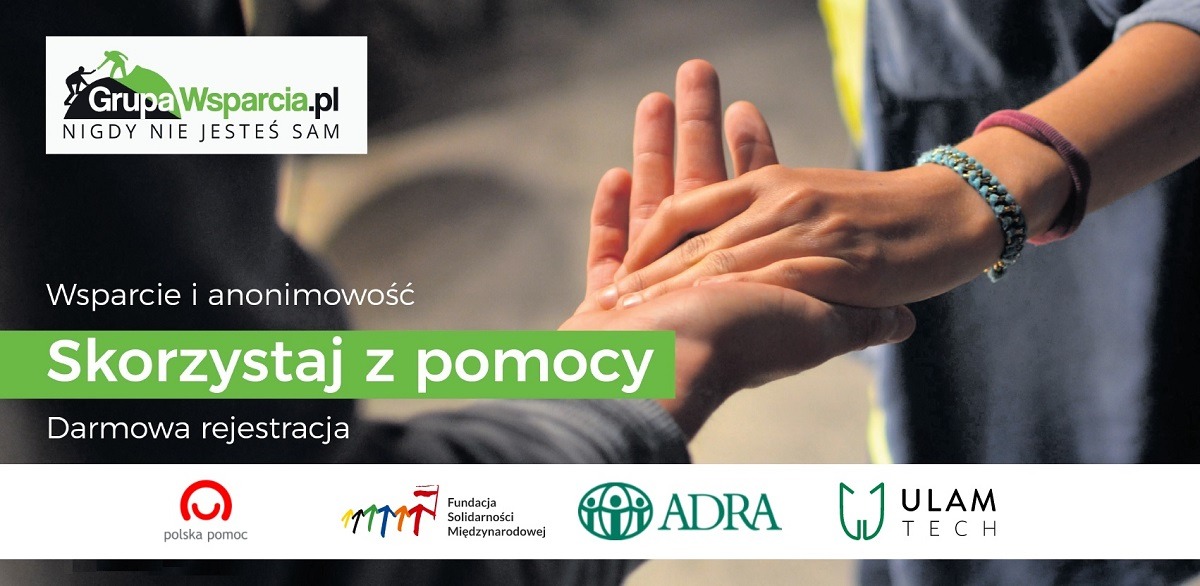 Grupa Wsparcia.pl NIGDY NIE JESTEŚ SAM Wsparcie i anonimowość Skorzystaj z pomocy Darmowa rejestracja