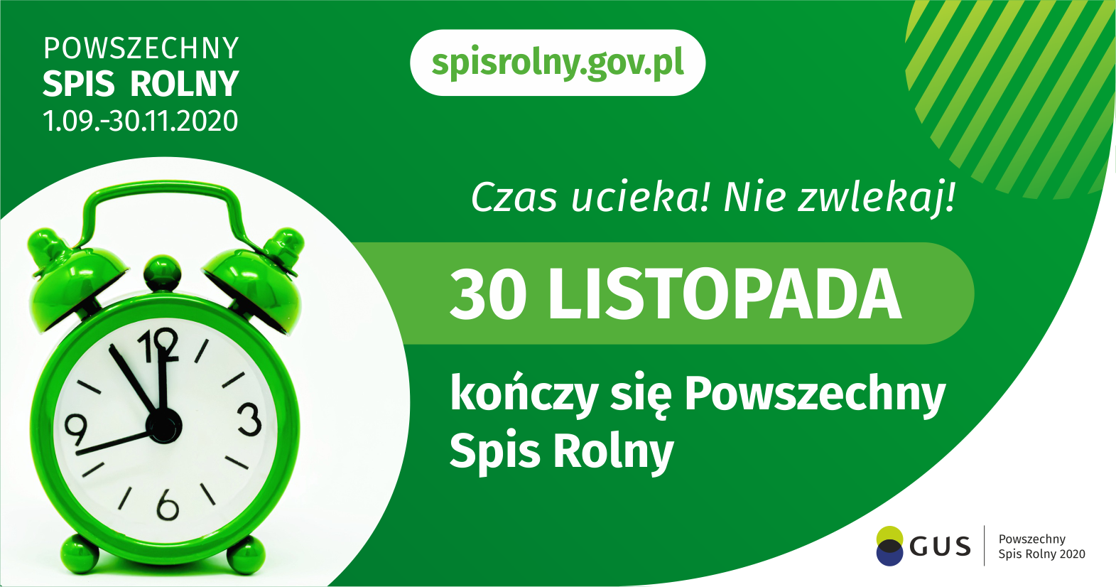 Budzik na zielonym tle, napis: Powszechny Spis Rolny- Czas ucieka! Nie zwlekaj! 30 listopada kończy się Powszechny Spis Rolny.