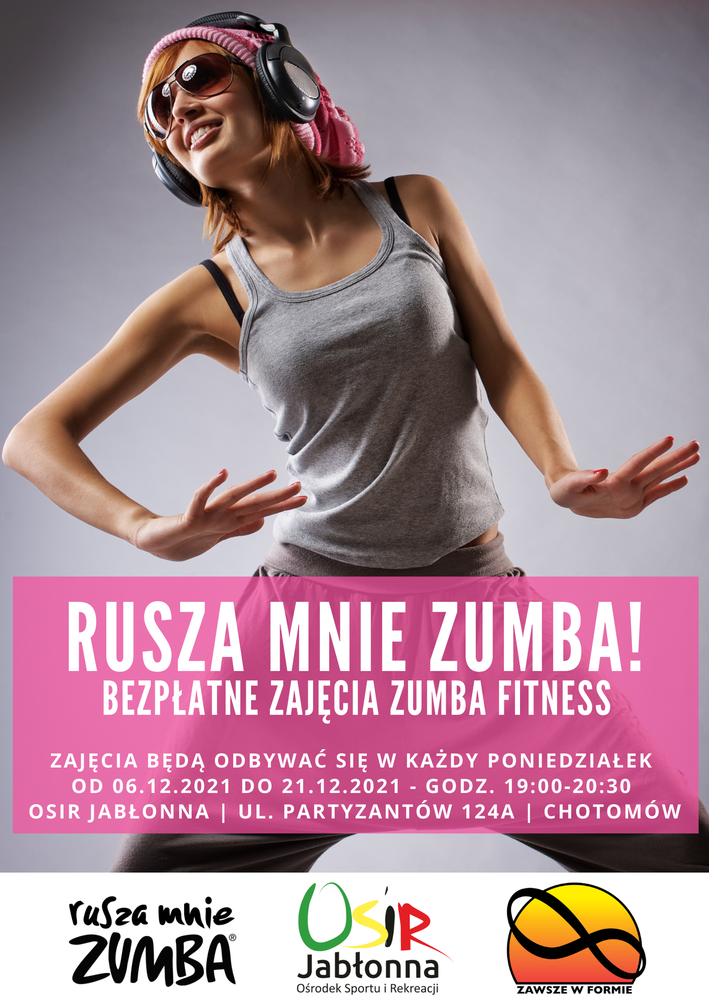 Plakat informacyjne: Rusza mnie Zumba - bezpłatne zajęcia Zumba Fitness Zajęcia bedą odbywac się w każdy poniedziałek od 06.12.2021 do 21.12.2021 godz. 19.00-20.20 OSIR Jabłonna, ul. Partyzantów 124A, Chotomów