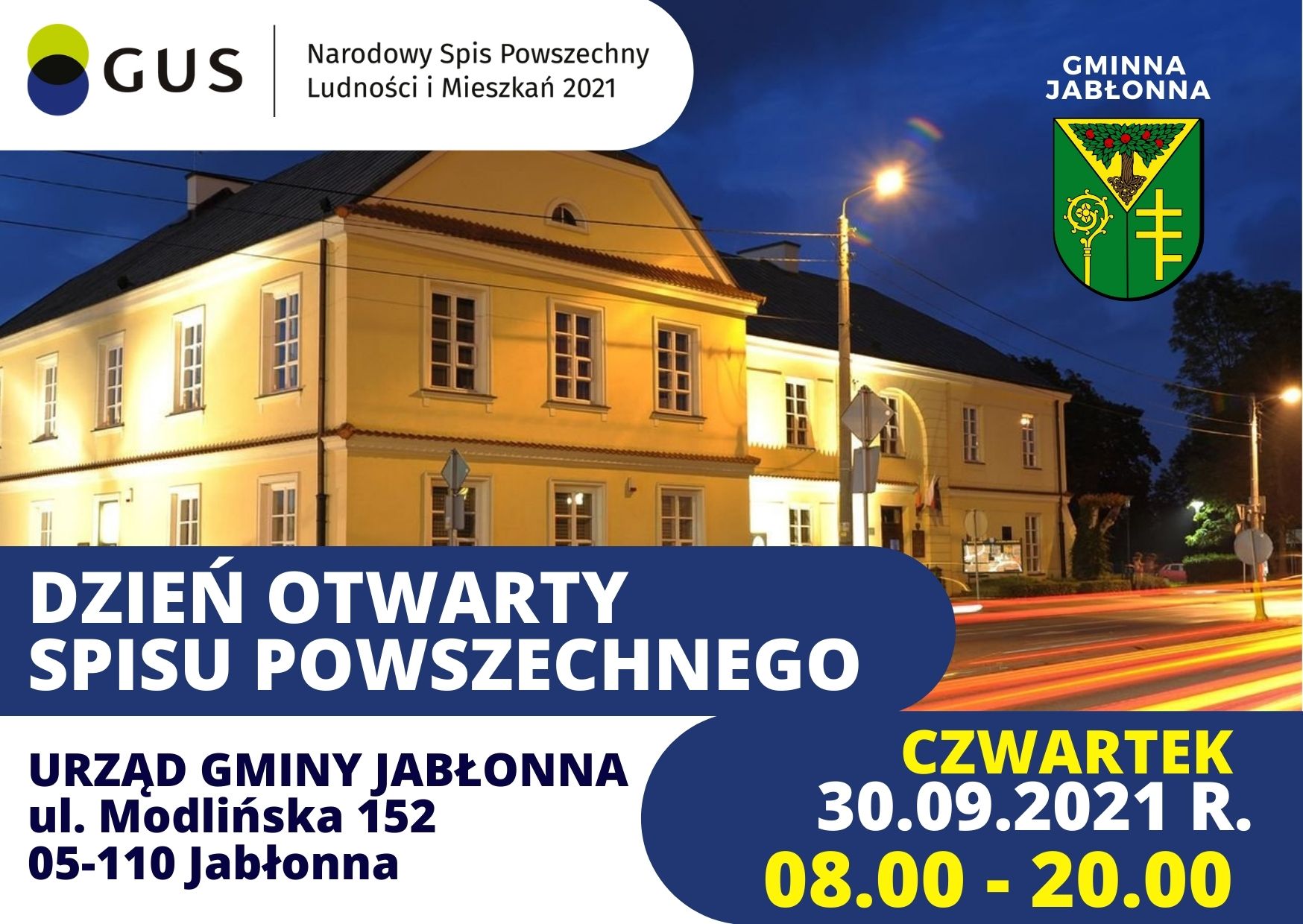 Dzień otwarty spisu powszechnego Dzień otwarty spisu powszechnego! Punkt w Urzędzie Gminy Jabłonna będzie w czwartek 30.09.2021 r. czynny w godzinach 8.00-20.00.