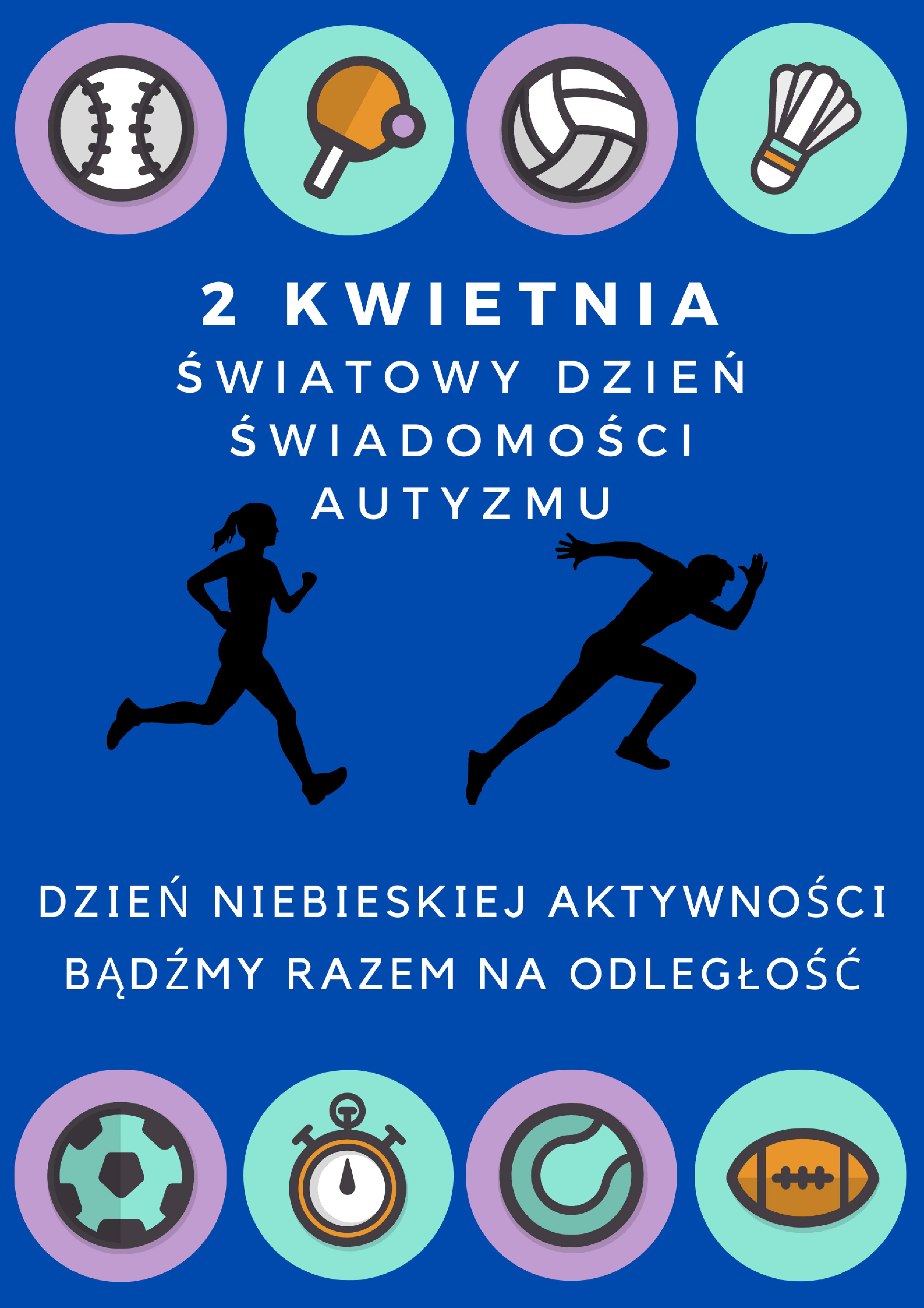 Plakat informujący o Światowym Dniu Świadomości Autyzmu Plakat informujący o Światowym Dniu Świadomości Autyzmu