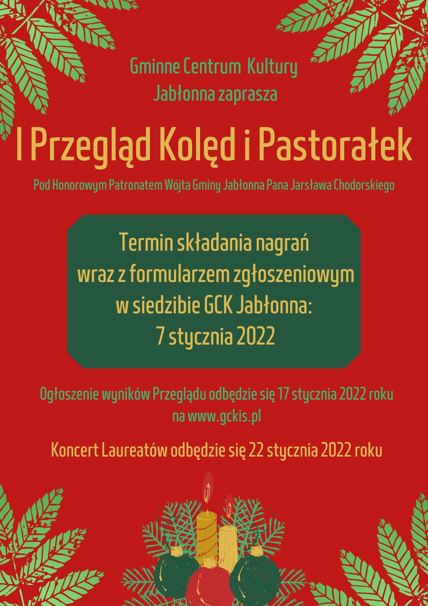 Gminne Centrum Kultury w Jabłonnie zaprasza do udziału w I Przeglądzie Kolęd i Pastorałek. Zgłoszenia przyjmowane są do 7 stycznia 2022 r. w siedzibie GCK Jabłonna, Modlińska 102, Jabłonna lub na adres e-mail: gckis@jablonna.pl. Gminne Centrum Kultury w Jabłonnie zaprasza do udziału w I Przeglądzie Kolęd i Pastorałek . Zgłoszenia przyjmowane są do 7 stycznia 2022 r. w siedzibie GCK Jabłonna, Modlińska 102, Jabłonna lub na adres e-mail: gckis@jablonna.pl.