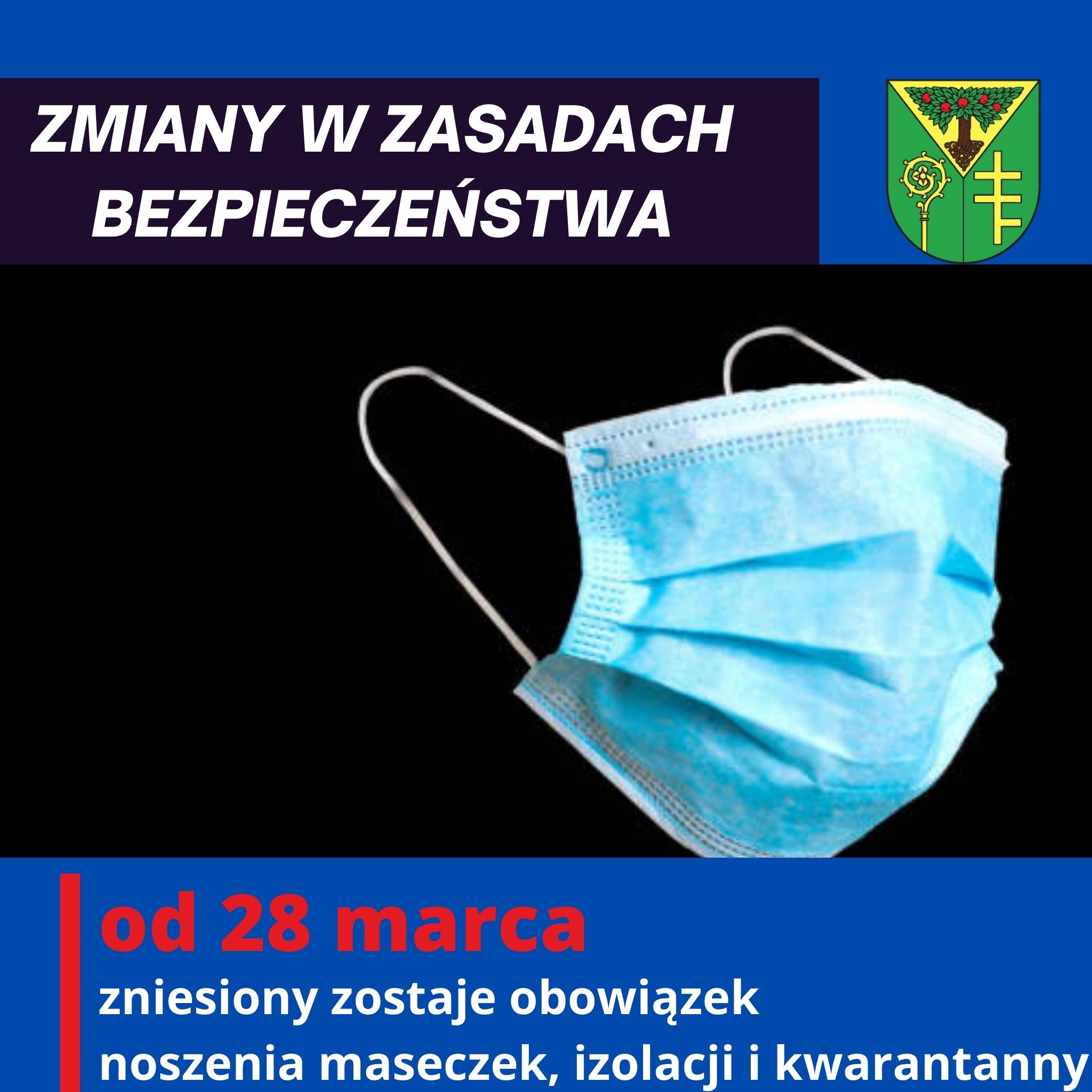 Infografika informująca o zniesieniu od 28 marca 2022 roku obowiązku noszenia maseczek, izolacji i kwarantanny Infografika informująca o zniesieniu od 28 marca 2022 roku obowiązku noszenia maseczek, izolacji i kwarantanny