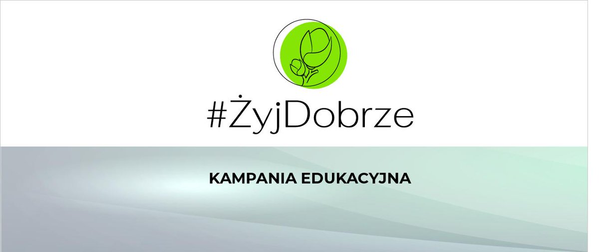 Banner #ŻyjDobrze Banner #ŻyjDobrze