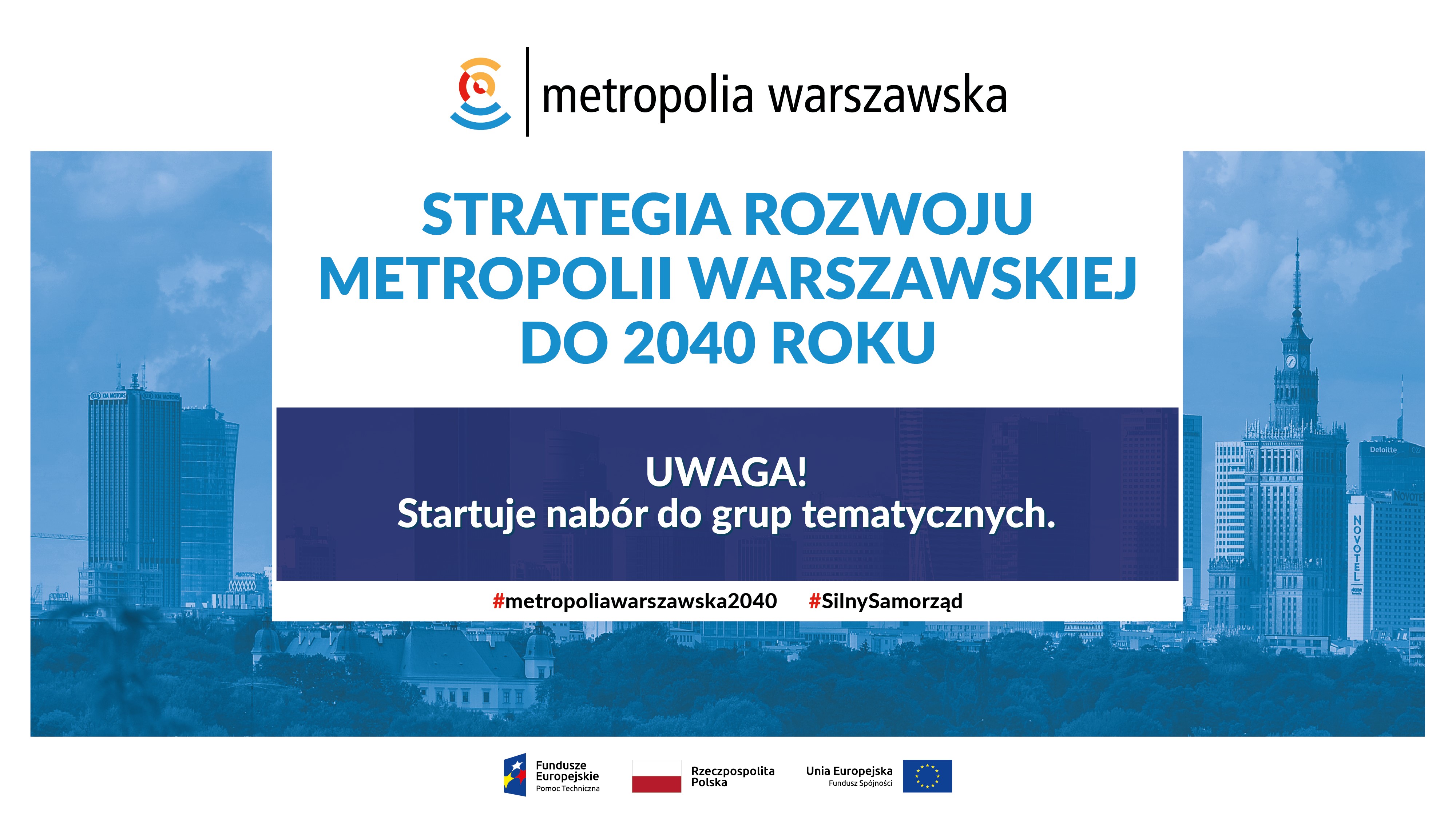 Infografika - nabór ekspertów tematycznych - Strategia rozwoju metropolii warszawskiej Infografika - nabór ekspertów tematycznych - Strategia rozwoju metropolii warszawskiej